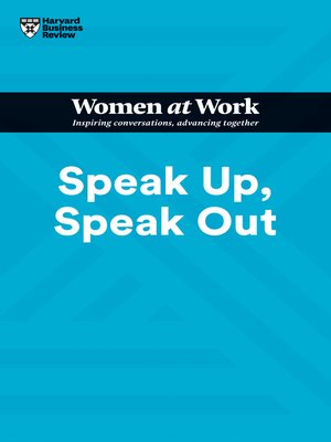 cover image of Speak Up, Speak Out (HBR Women at Work Series)